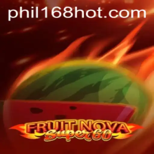 Unveiling FruitNovaSuper60: Dive into the Exciting World of Phil168's Latest Gaming Marvel
