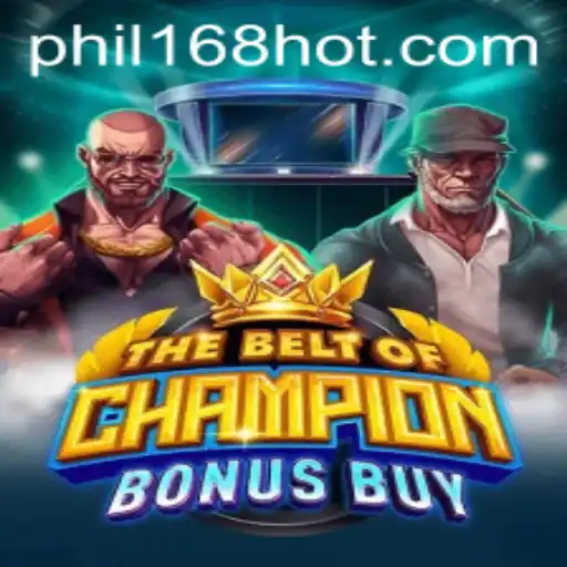 TheBeltOfChampionBonusBuy: Unveiling a Thrilling Gaming Experience with Phil168